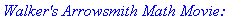 `Walker's Arrowsmith Math Movie:`